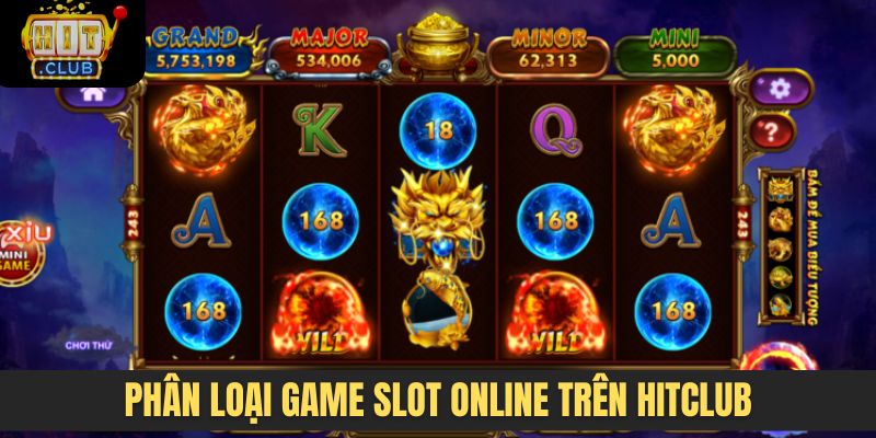 Phân loại game Slot online trên Hitclub
